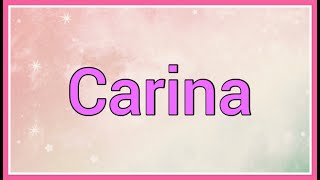 Carina | Name Origin Meaning Variations