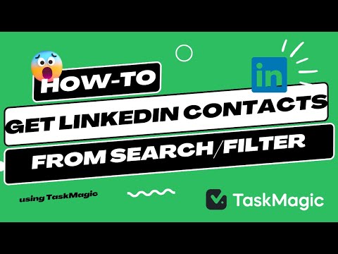 How to automatically get Linkedin Contacts from the search & filter feature using TaskMagic