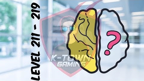 Brain Out Level 211 212 213 214 215 216 217 218 219 Game Play And Solutions