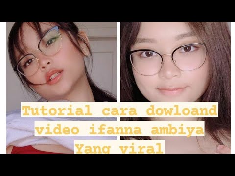 Tutorial cara dowloand video LIFANNA AMBIYAH YANG VIRAL