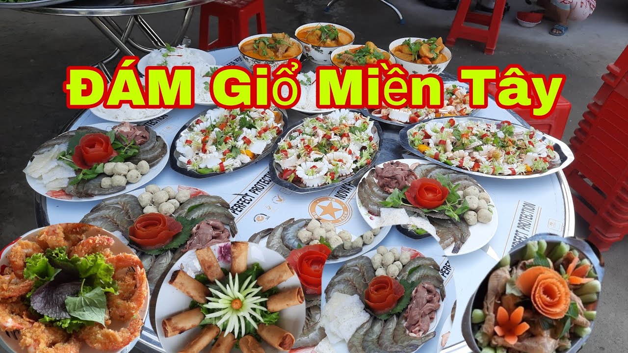 Đám Giổ Miền Tây.Người Miền Tây Rất Thật Thà Hiếu Khách - YouTube