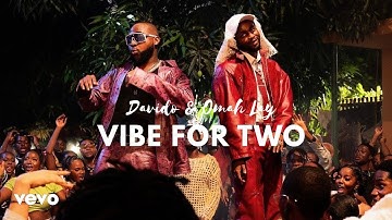 Davido & Omah Lay - VIBE FOR TWO (Official Music Video) 2025