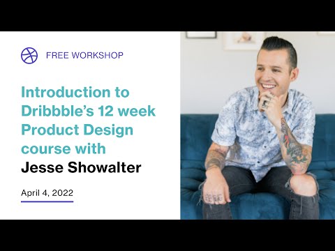 introduction-to-dribbble's-12-week-product-design-course-with-jesse-showalter