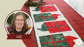 Make a "Gifts of Love" Table Runner with Liz of Missouri Star (Video Tutorial)