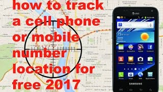 how to track a cell phone or mobile number location for free 2017 screenshot 2