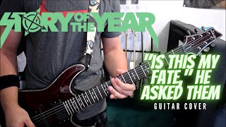 Story Of The Year - 'Is This My Fate,' He Asked Them (Guitar Cover)