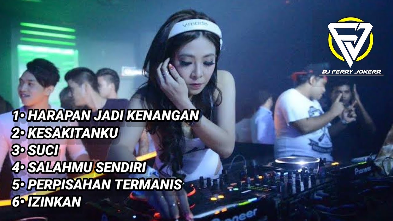 DJ VIRAL TERBARU ‼️HARAPAN JADI KENANGAN ‼️KINI TIBA WAKTU NYA MELEPASKAN 2024