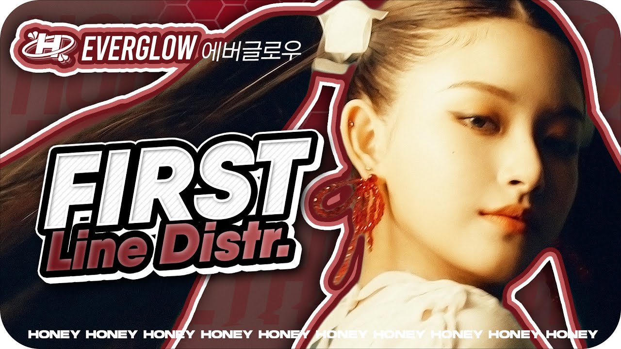 'FIRST' (EVERGLOW) – Line Distribution