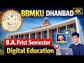Bbmku Dhanbad Digital Education B.A Frist Semester Class | Digital Education Classes Bbmku Dhanbad