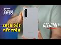 cách bật nfc trên Samsung Galaxy A57