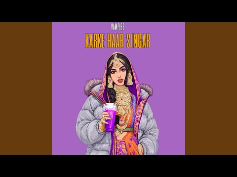 Vampire - Karke Haar Singar