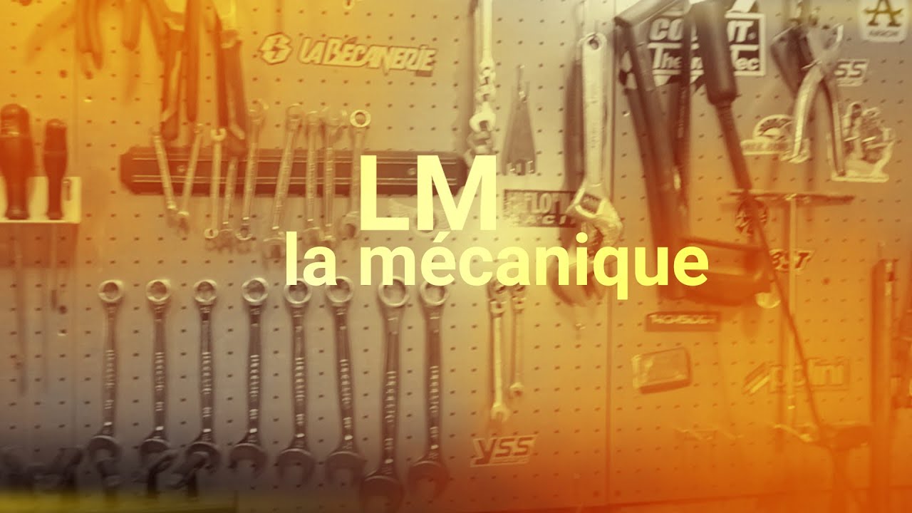 intro LM la mécanique - YouTube