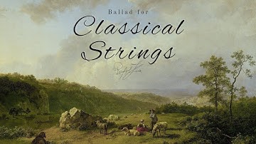 Ballad for Classical Strings | Background Music for Film and Video | Rafael Krux