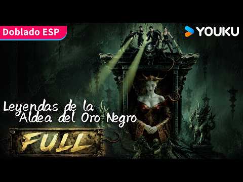 [🌟Spanish Dubbed Movie] Legends of the Village of Black Gold | Thriller / Adventure | YOUKU