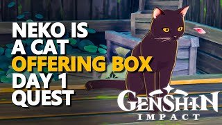 Neko Is a Cat Offering Box Genshin Impact