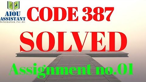aiou solved Assignment Autumn 2020 || code 387 Assignment no.01
