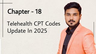 Telehealth CPT Codes Update in 2025 | Chapter 18