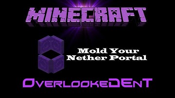 Mold Your Nether Portal - Minecraft Xbox 360/PS3 - [Tutorial]