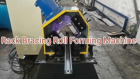 Rack Bracing Roll Forming Machine Still Running Smoothly After 10 years work