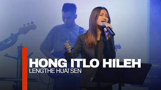Hong It Lo Hi Leh - Lengthe Huai Sen