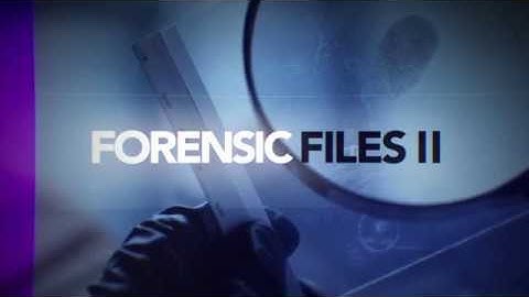 Forensic Files II 2020 Intro - HLN Original Series