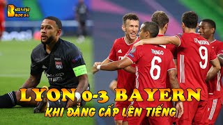 Lyon 0-3 Bayern: Khi Đẳng Cấp Lên Tiếng