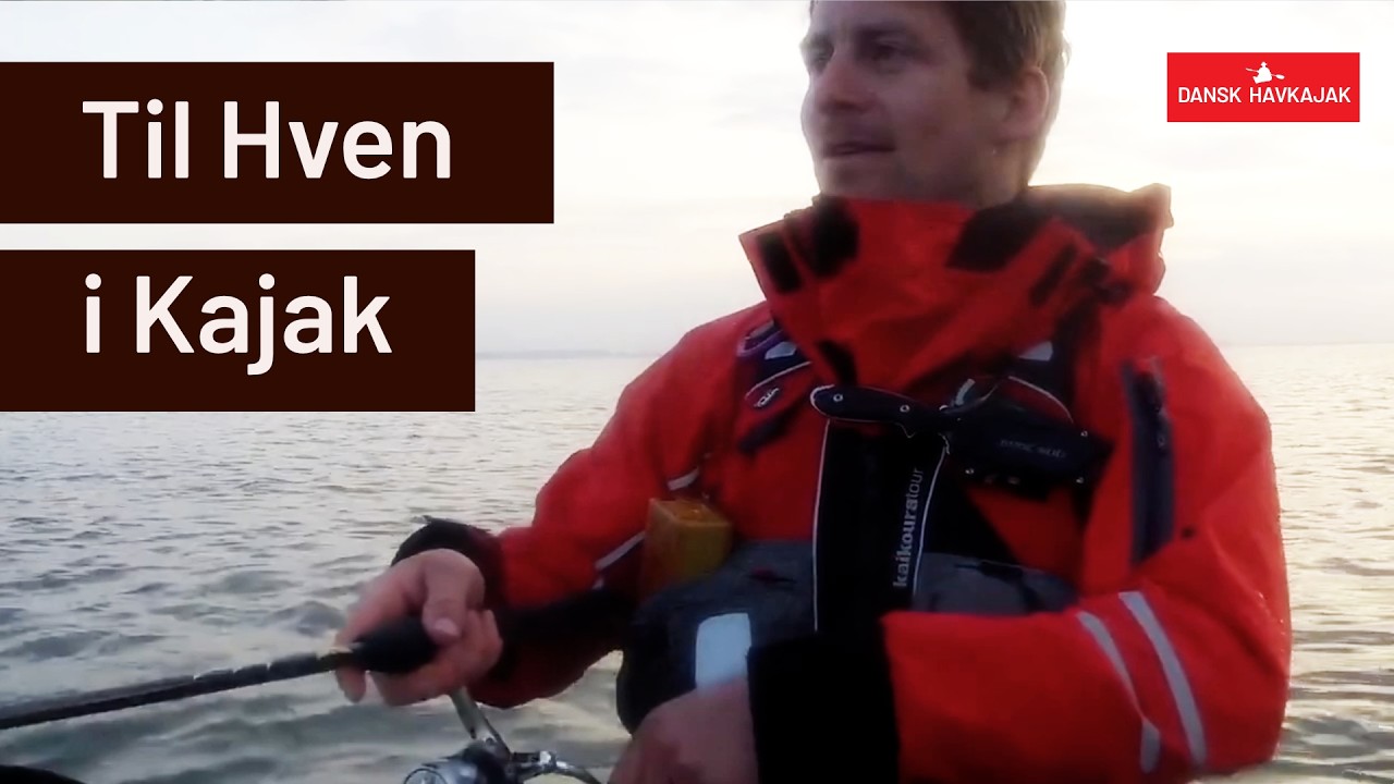 Til Hven i Kajak – Fiskeri og friluftsliv