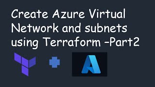 5. Create Azure Virtual Network and subnets using Terraform - Part2