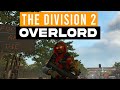 The division 2  nouveau pompe exotique overlord pts tu 21