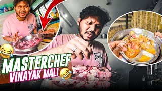 Master chef Vinayak Mali 😝 Vlog