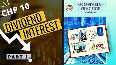 HSC Secretarial Practice Chp 10 | Dividend & Interest | Meaning & Features | PART 1 #12th #syjc #sp