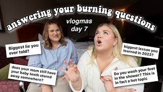 ANSWERING YOUR BURNING QUESTIONS... with mother *vlogmas day 7*