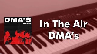 DMAs - In The Air (piano cover)