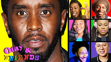 The Diddy Deep Dive: The Lawsuits & The Discourse | OLAY & FRIENDS