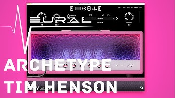 Archetype Tim Henson | Neural DSP