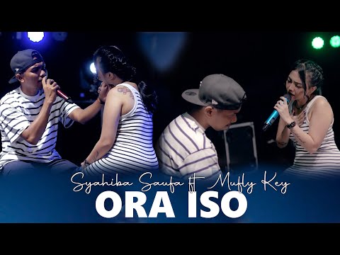 Syahiba Saufa Ft. Mufly Key - Ora Iso