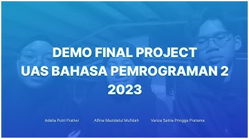 DEMO FINAL PROJECT BAHASA PEMROGRAMAN 2 2023
