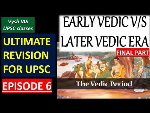 HISTORY MINI SERIES #6 | ULTIMATE REVISION FOR UPSC PRELIMS | RIG VEDIC vs LATER VEDIC PERIOD part 3