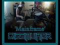 Dissimulator - Mainframe (Drum Recording)