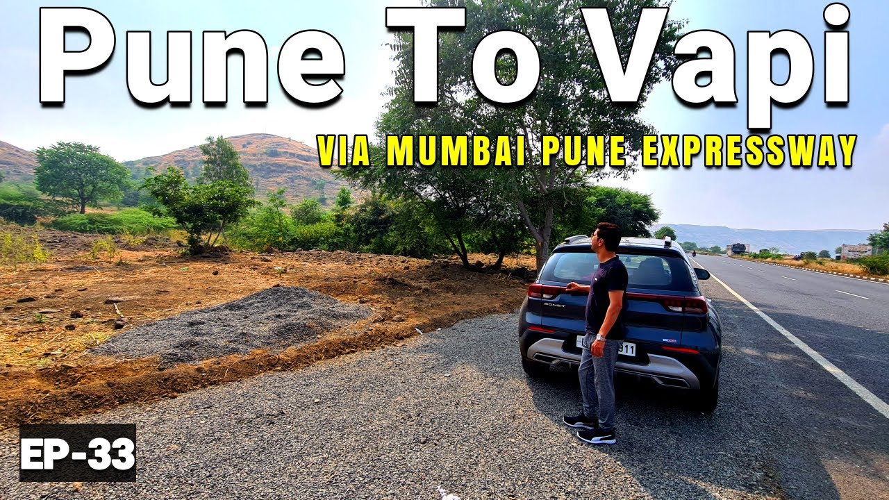 Pune To Vapi Via Mumbai Pune Expressway | Goa To Delhi Road Trip