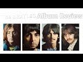 The Beatles White Album Review