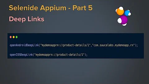 Part 5 | Launching Deep links in Selenide Appium | Appium | Working with Deep Links |