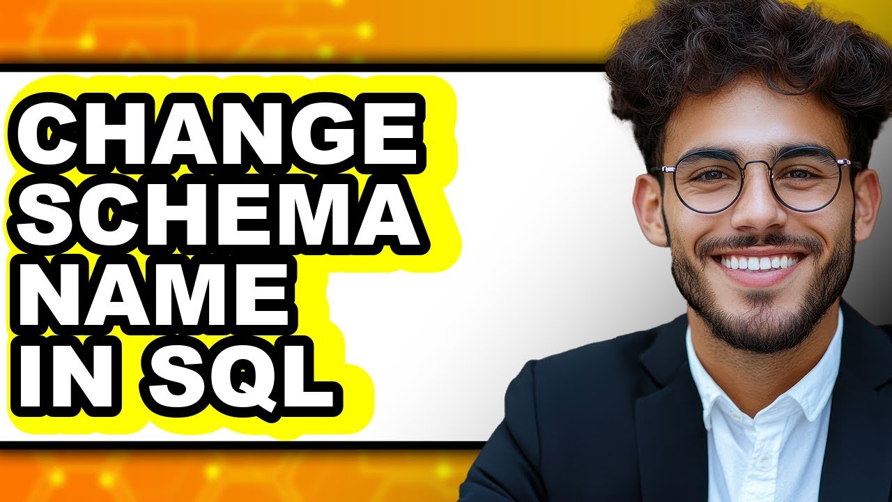 How to Change Schema Name in Sql (full Guide) - YouTube