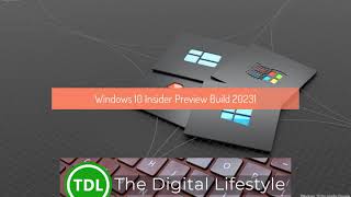 hands on with windows 10 insider preview build 20231