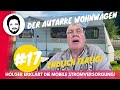 Der autarke Wohnwagen #17 - Autark X6 ist fertig - Holger erklärt seine mobile Stromversorgung!