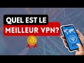 QUEL EST LE MEILLEUR VPN? 🔥 Top 3 des Meilleurs VPN 🏆 100% sécurisés, fiables, rapides et anonymes ✅