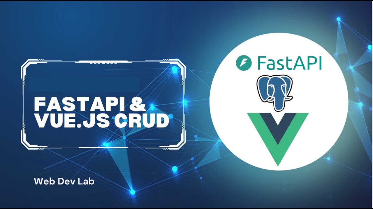 FastAPI & Vue.js CRUD App (Part 4) | Save Data to the Database ...