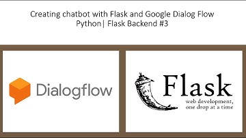 Creating ChatBot with Flask and Google Dialog Flow Python  #3