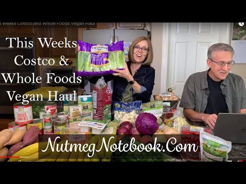 this-weeks-costco-and-whole-foods-vegan-haul-with-tami-and-tom-from-nutmegnotebook.com