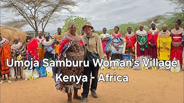 Welcoming Dance by Samburu Woman at Umoja Village  Kenya Africa. #kenya #samburu #umoja 